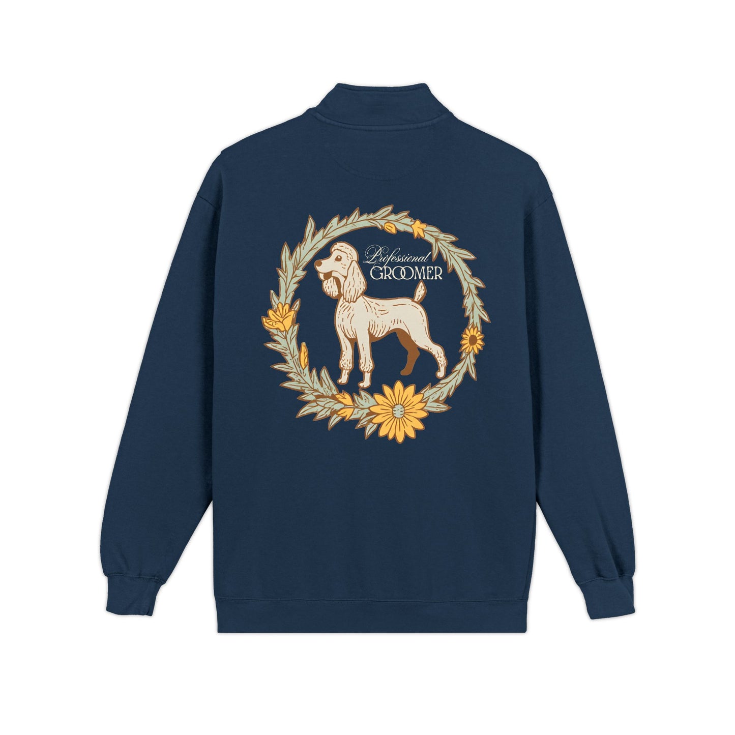 Groomer Dog Quarter-Zip Sweatshirt — Floral Veterinary Pet Grooming Pullover